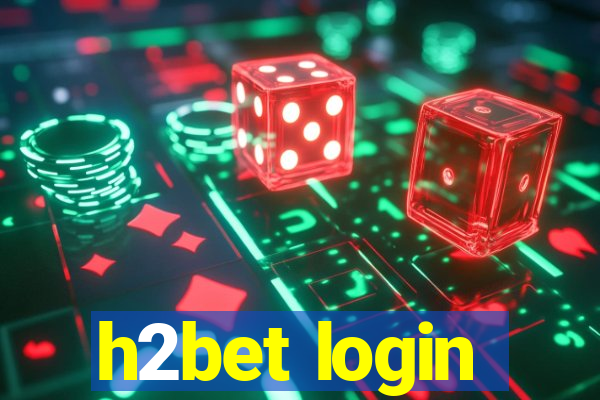 h2bet login